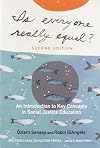 Is Everyone Really Equal?: An Introduction to Key Concepts in Social Justice Education (Multicultural Education Series)