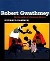 Robert Gwathmey: The Life and Art of a Passionate Observer