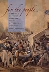For the People: American Populist Movements from the Revolution to the 1850s