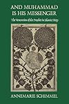 And Muhammad Is His Messenger: The Veneration of the Prophet in Islamic Piety