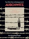Auschwitz: True Tales From a Grotesque Land