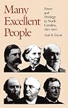 Many Excellent People: Power and Privilege in North Carolina, 1850-1900