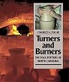 Turners and Burners: The Folk Potters of North Carolina