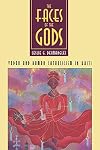 The Faces of the Gods: Vodou and Roman Catholicism in Haiti