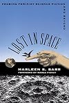 Lost in Space: Probing Feminist Science Fiction and Beyond