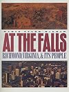 At the Falls: Richmond, Virginia, and Its People