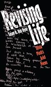 Revising Life: Sylvia Plath's Ariel Poems