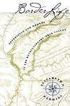 Border Life: Experience and Memory in the Revolutionary Ohio Valley