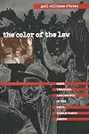 The Color of the Law: Race, Violence, and Justice in the Post-World War II South