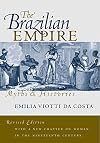 The Brazilian Empire: Myths and Histories