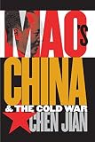 Maos China And The Cold War The New Cold War History