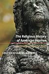 The Religious History of American Women: Reimagining the Past