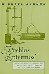 "Pueblos enfermos" : the discourse of illness in the turn-of-the-century Spanish and Latin American essay