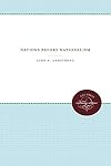 Nations Before Nationalism (UNC Press Enduring Editions)