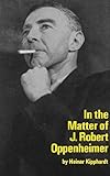 In the Matter of J. Robert Oppenheimer