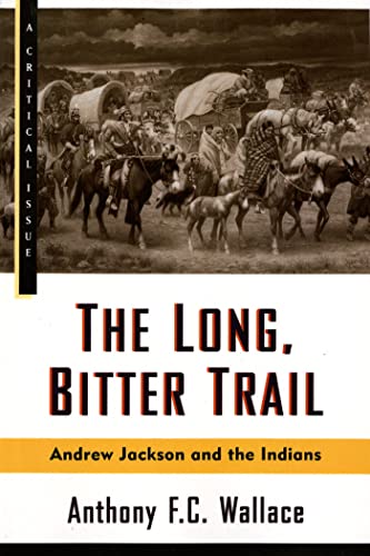 The Long, Bitter Trail (By: Anthony F.C. Wallace) cover