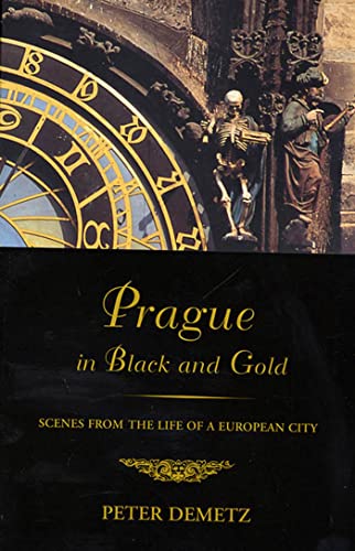 Prague in Black and Gold (By: Peter Demetz) cover