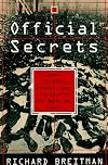 Official Secrets: What the Nazis Planned, What the British and Americans Knew