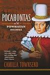 Pocahontas and the Powhatan Dilemma: The American Portraits Series