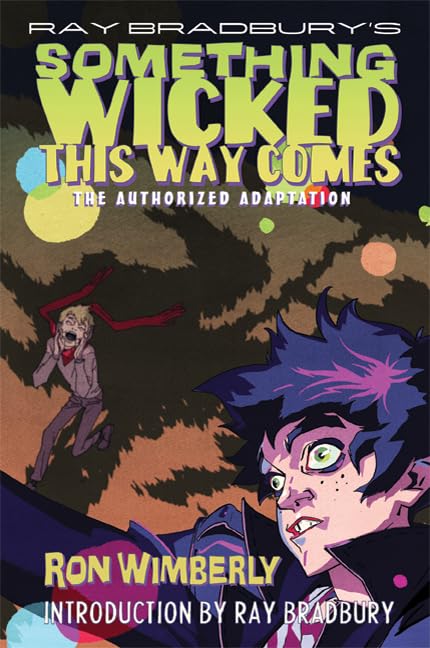 Something Wicked This Way Comes: The Authorized Adaptation (With: Ron Wimberly) cover