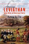 American Leviathan: Empire, Nation, and Revolutionary Frontier
