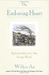 The Enduring Heart: Spirituality for the Long Haul
