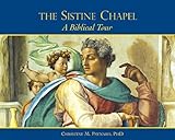 The Sistine Chapel: A Biblical Tour