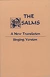 The Psalms: A New Translation from the Hebrew Arranged for Singing to the Psalmody of Joseph Gelineau