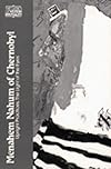 Menahem Nahum of Chernobyl: Upright Practices, The Light of the Eyes (Classics of Western Spirituality)