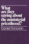 What Are They Saying About the Ministerial Priesthood?