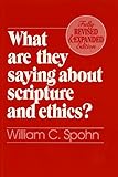 What Are They Saying About Scripture And Ethics