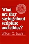 What Are They Saying about Scripture and Ethics?