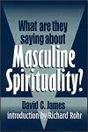 What Are They Saying About Masculine Spirituality?
