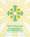 Small Christian Communities: A Vision of Hope for the 21st Century