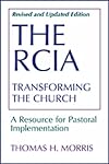 The RCIA: Transforming the Church: A Resource for Pastoral Implementation