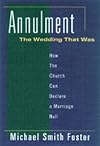 Annulment, the Wedding That Was: How the Church Can Declare a Marriage Null