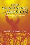 From Maintenance to Mission: Evangelization and the Revitalization of the Parish