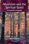 Mysticism and the Spiritual Quest: A Crosscultural Anthology
