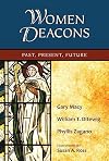Women Deacons: Past, Present, Future