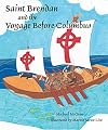 Saint Brendan and the Voyage Before Columbus