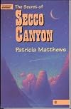 The secret of Secco Canyon