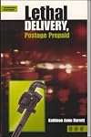 Lethal Delivery, Postage Prepaid