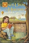 Once Upon a Heroine: 450 Books for Girls to Love