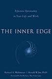 The Inner Edge Achieving Spirituality In Your Life And Work