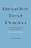 The Reader, the Text, the Poem: The Transactional Theory of the Literary Work