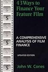 43 Ways to Finance Your Feature Film: A Comprehensive Analysis of Film Finance