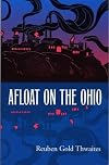 Afloat on the Ohio: An Historical Pilgrimage of a Thousand Miles in a Skiff, from Redstone to Cairo (Shawnee Classics)
