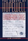 The Ghosts of Hopewell: Setting the Record Straight in the Lindbergh Case