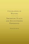 Geographies of Writing: Inhabiting Places and Encountering Difference