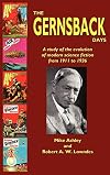 The Gernsback Days: A Study of the Evolution of Modern Science Fiction from 1911 to 1936